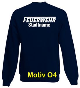 Feuerwehr Sweatshirt mit Ortsnamen Motiv O4