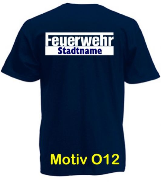 Feuerwehr T-Shirt mit Ortsname Motiv O12